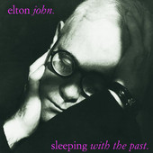 Elton John | Sleeping with the Past (Remastered)